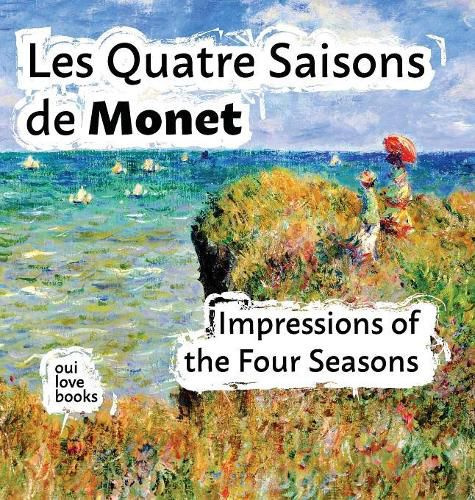 Cover image for Les Quatre Saisons de Monet: Impressions of the Four Seasons