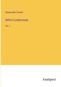 Cover image for Wilfrid Cumbermede