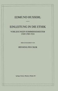 Cover image for Einleitung in die Ethik: Vorlesungen Sommersemester 1920/1924