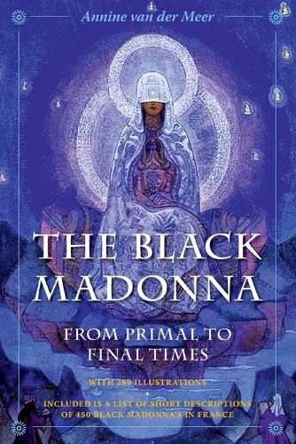 The Black Madonna from Primal to Final Times