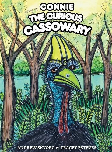 Cover image for Connie the Curious Cassowary