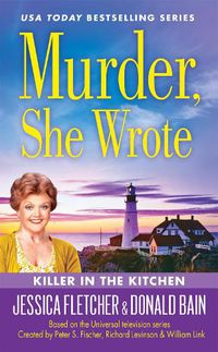 Cover image for Murder, She Wrote: Killer in the Kitchen