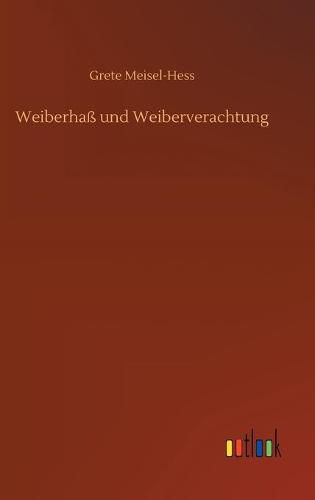 Cover image for Weiberhass und Weiberverachtung