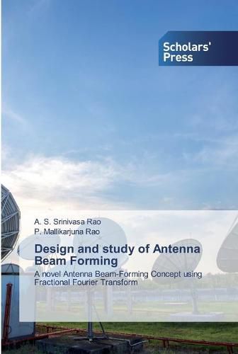 Design and study of Antenna Beam Forming