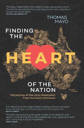 Finding the Heart of the Nation 2nd edition: The Journey of the Uluru Statement from the Heart Continues