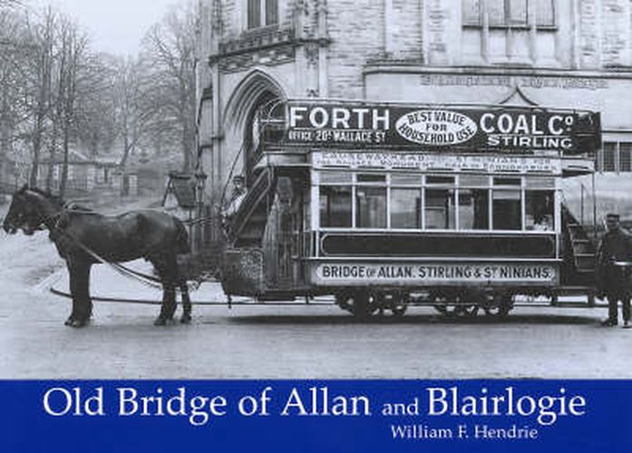 Cover image for Old Bridge of Allan and Blairlogie