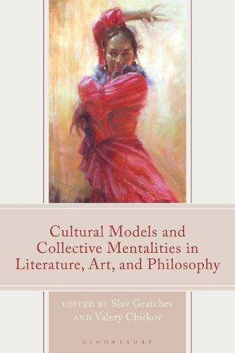 Cover image for Cultural Models and Collective Mentalities in Literature, Art, and Philosophy