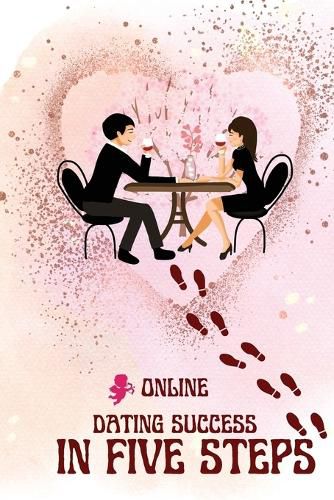 Cover image for Online Dating Success in Five Steps