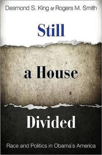 Cover image for Still a House Divided: Race and Politics in Obama's America