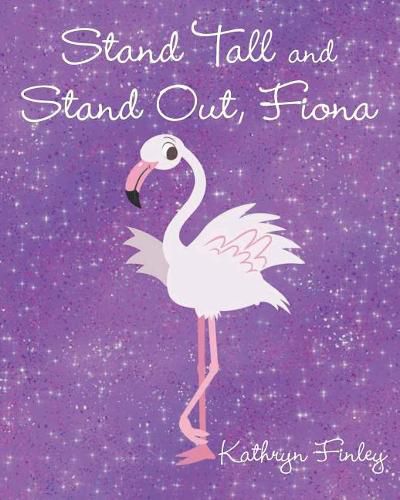 Cover image for Stand Tall and Stand Out, Fiona