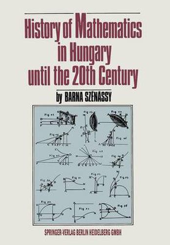 Cover image for History of Mathematics in Hungary until the 20th Century