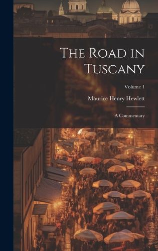 Cover image for The Road in Tuscany