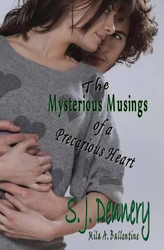 Cover image for The Mysterious Musings Of A Precarious Heart