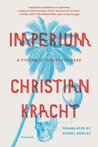 Cover image for Imperium: A Fiction of the South Seas
