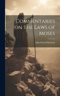 Cover image for Commentaries on the Laws of Moses