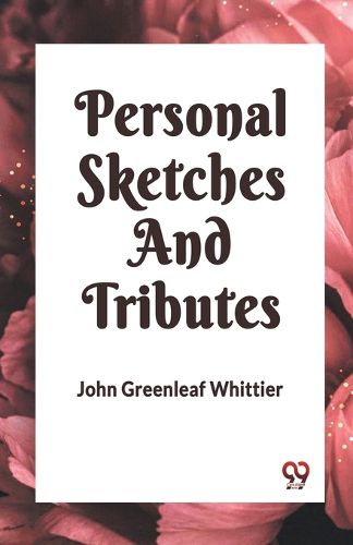 Cover image for PERSONAL SKETCHES AND TRIBUTES (Edition2023)