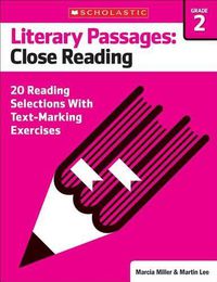 Cover image for Literary Passages: Close Reading: Grade 2: 20 Reading Selections with Text-Marking Exercises