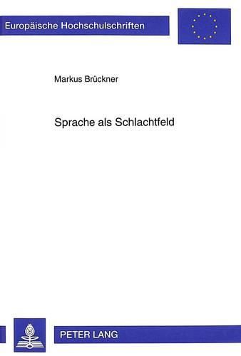 Sprache als Schlachtfeld