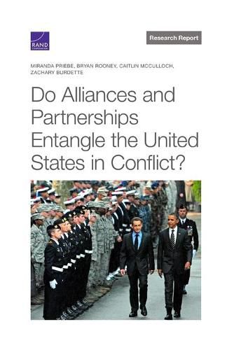 Cover image for Do Alliances and Partnerships Entangle the United States in Conflict?