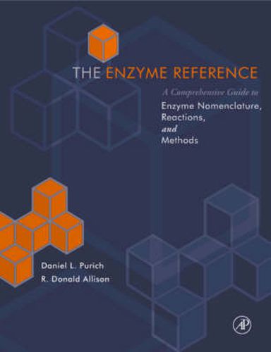 Cover image for The Enzyme Reference: A Comprehensive Guidebook to Enzyme Nomenclature, Reactions, and Methods