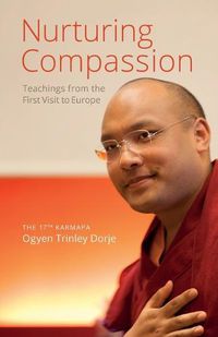 Cover image for Nurturing Compassion: Teachings from the First Visit to Europe