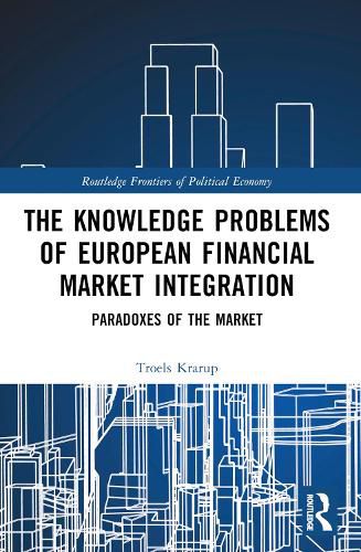 Cover image for The Knowledge Problems of European Financial Market Integration