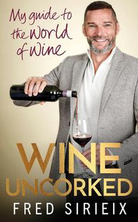 Cover image for Wine Uncorked: My guide to the world of wine