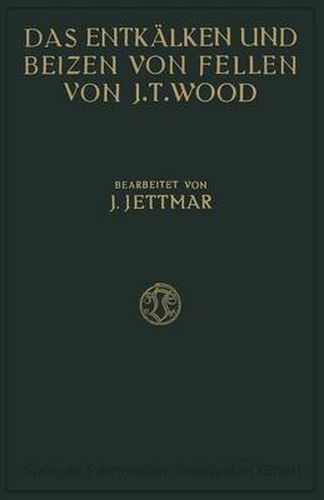 Cover image for Das Entkalken Und Beizen Der Felle Und Haute