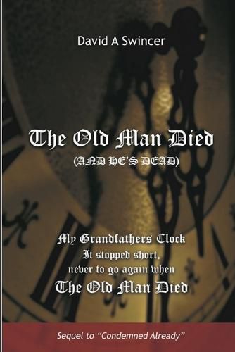 Cover image for The Old Man Died (And He's Dead!): Sin and Christian Responsiblity