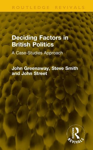 Cover image for Deciding Factors in British Politics