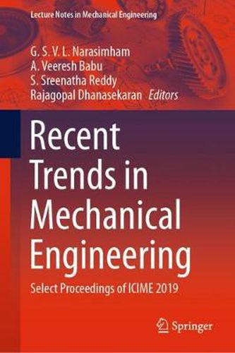 Cover image for Recent Trends in Mechanical Engineering: Select Proceedings of ICIME 2019