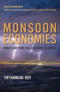 Cover image for Monsoon Economies: India's History in a Changing Climate