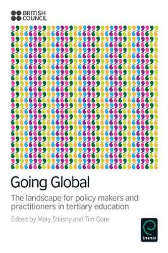 Cover image for Going Global: The Landscape for Policy Makers and Practitioners in Tertiary Education