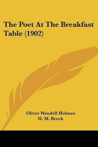 Cover image for The Poet at the Breakfast Table (1902)