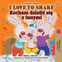 Cover image for I Love to Share (English Polish Bilingual Children's Book)