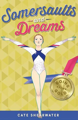 Cover image for Somersaults and Dreams: Going for Gold