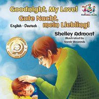 Cover image for Goodnight, My Love! (English German Children's Book): German Bilingual Book for Kids