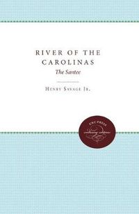 Cover image for River of the Carolinas: The Santee