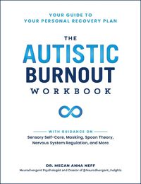 Cover image for The Autistic Burnout Workbook