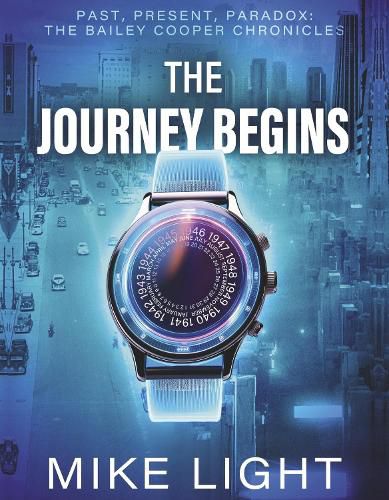 Cover image for Past, Present, Paradox: The Bailey Cooper Chronicles