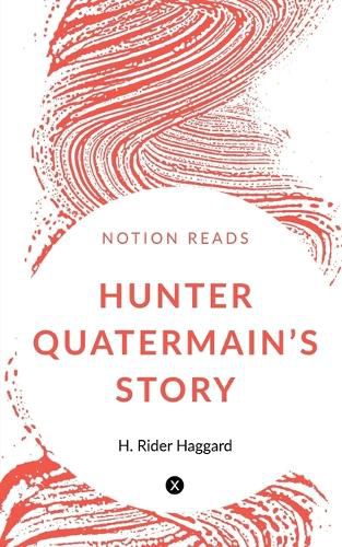 Cover image for Hunter Quatermain's Story