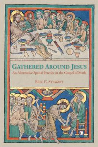 Gathered Around Jesus: An Alternative Spatial Practice in the Gospel of Mark