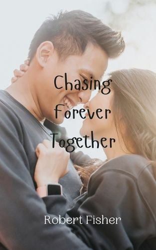 Cover image for Chasing Forever Together