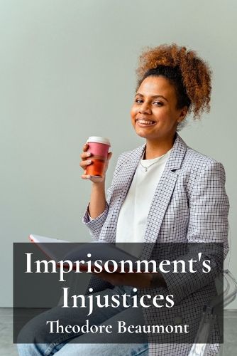 Cover image for Imprisonment's Injustices