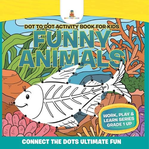 Cover image for Dot to Dot Activity Book For Kids