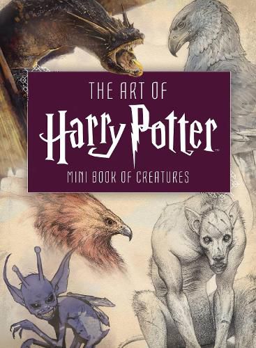 Cover image for The Art of Harry Potter: Mini Book of Creatures