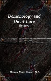 Cover image for Demonology and Devil-Lore Revised