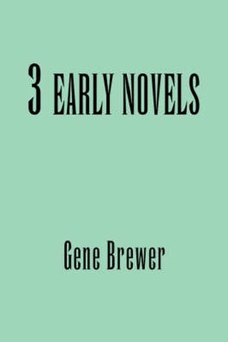 3 Early Novels