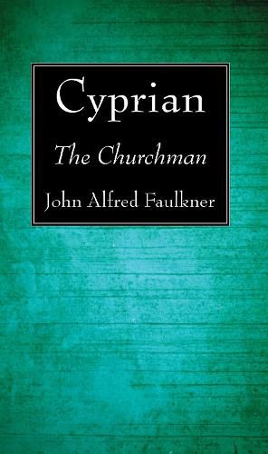 Cyprian: The Churchman