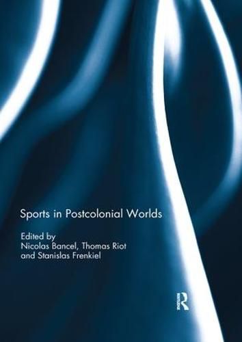 Cover image for Sports in Postcolonial Worlds